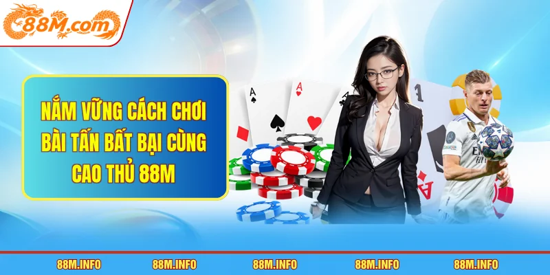 cách chơi bài Tấn
