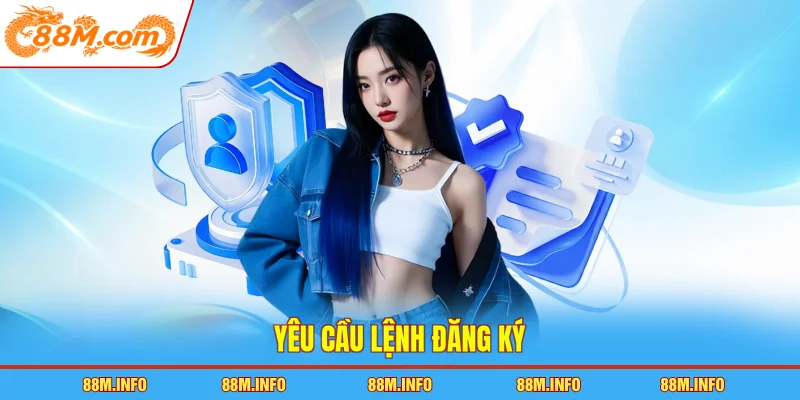 Yêu cầu lệnh đăng ký
